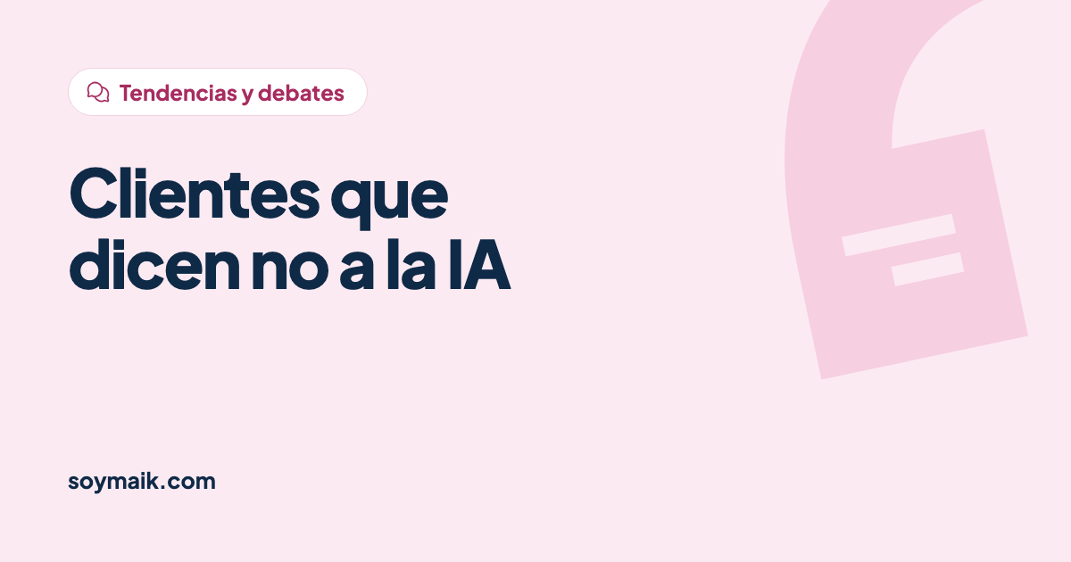 Clientes que prohíben la IA a sus agencias: dónde ponen el límite las marcas